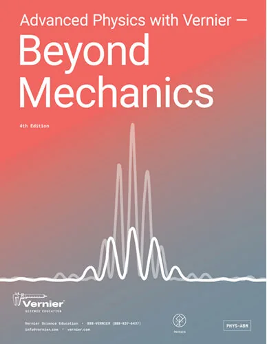 Advanced Physics with Vernier — Beyond Mechanics