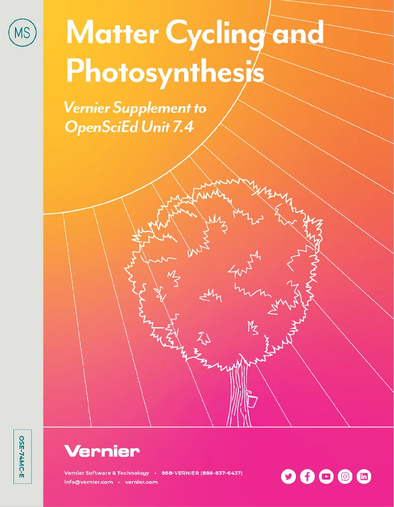 Matter Cycling and Photosynthesis: Vernier Supplement to OpenSciEd Unit 7.4
