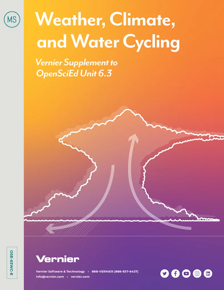 Weather, Climate, and Water Cycling: Vernier Supplement to OpenSciEd Unit 6.3