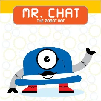 Mr. Chat, the robot hat